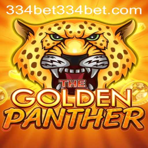 Exploring the Thrills of GOLDENPANTHER and Accessing 334bet PH